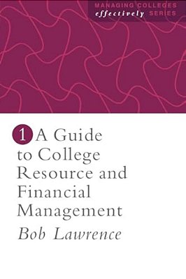 A Guide To College Resource And Financial Management-..