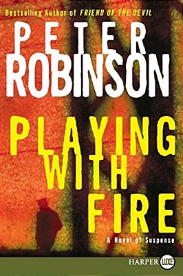 Playing With Fire: A Novel Of Suspense-..