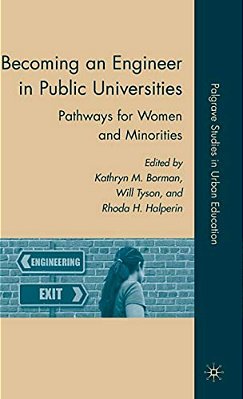 Becoming An Engineer In Public Universities: Pathways For Women And Minorities-..
