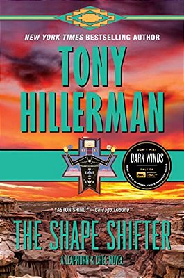 The Shape Shifter: A Leaphorn And Chee Novel-..