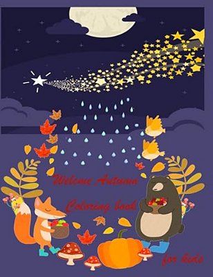 Autumn Coloring Book For Kids (Autumn And Thanksgiving Coloring Book): This Coloring Book Design For Kids, Children, Girls And Boy-..