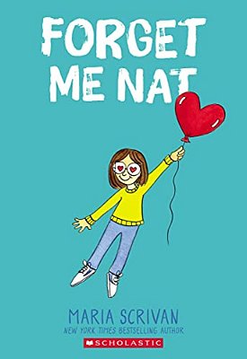 Forget Me Nat: A Graphic Novel (Nat Enough #2): Volume 2-..