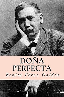 Doña Perfecta (Spanish Edition)-..