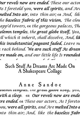 Such Stuff As Dreams Are Made On: A Shakespeare Collage-..