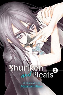 Shuriken And Pleats, Vol. 2-..