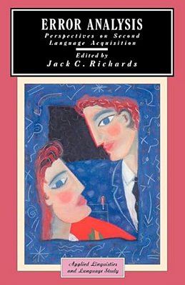Error Analysis: Perspectives On Second Language Acquisition-..