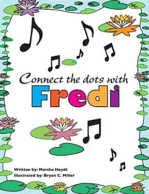 The Adventures Of Fredi And Her Lilypad Band Connect The Dots-..
