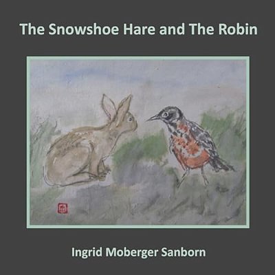 The Snowshoe Hare And The Robin-..