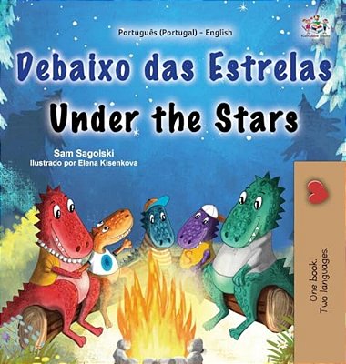Under The Stars (Portuguese English Bilingual Kids Book - Portugal)-..