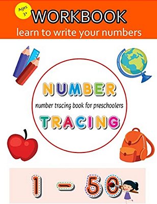 Number Tracing Book For Preschoolers: Number Tracing Book, Practice For Kids, Ages 3-5, Learn Numbers 0 To 50-..
