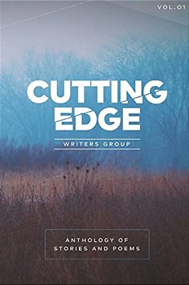 Anthology Of Stories And Poems: Cutting Edge Anthology 2014-..