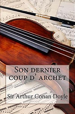 Son Dernier Coup D' Archet-..
