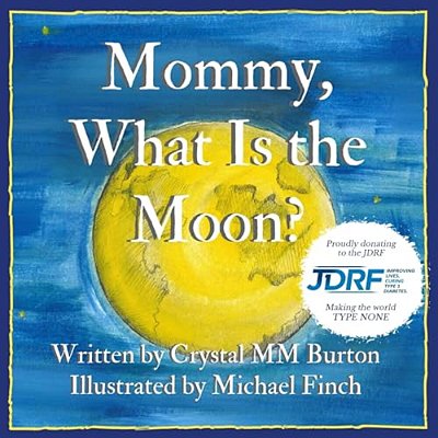 Mommy, What Is The Moon?-..