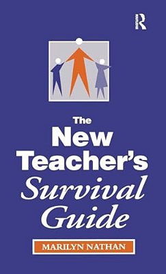 The New Teacher's Survival Guide-..