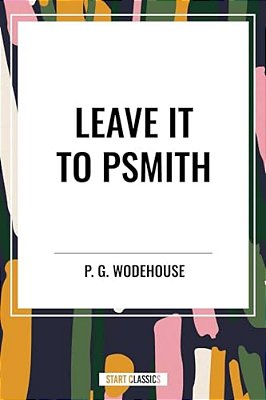 Leave It To Psmith-..