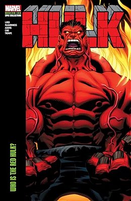Hulk Modern Era Epic Collection: Who Is The Red Hulk?-..