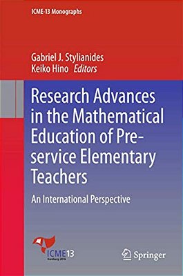Research Advances In The Mathematical Education Of Pre-Service Elementary Teachers: An International Perspective-..