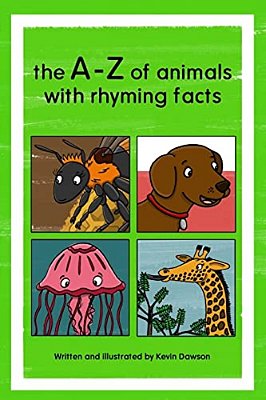 The A-z Of Animals With Rhyming Facts-..