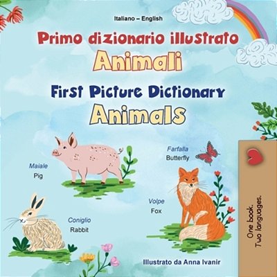 First Picture Dictionary - Animals (Italian English Bilingual Children's Book)-..