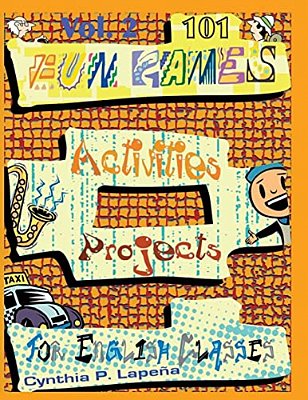 101 Fun Games, Activities, And Projects For English Classes, Vol. 2: Volume 2: Warming Up-..