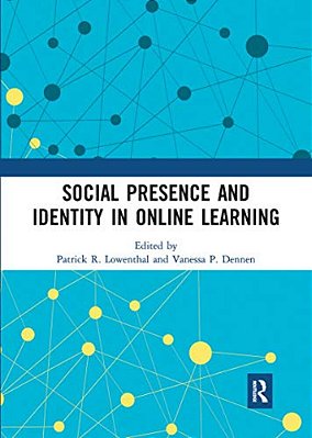 Social Presence And Identity In Online Learning-..
