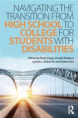 Navigating The Transition From High School To College For Students With Disabilities-..