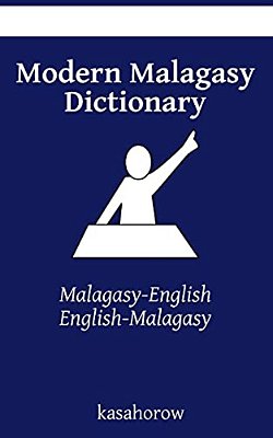 Modern Malagasy Dictionary: Malagasy-English, English-Malagasy-..