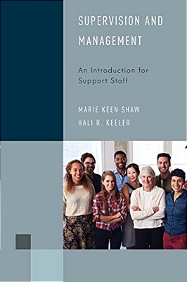 Supervision And Management: An Introduction For Support Staff-..