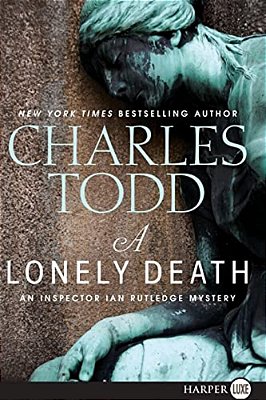 A Lonely Death: An Inspector Ian Rutledge Mystery-..