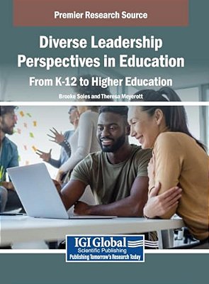Diverse Leadership Perspectives In Education: From K-12 To Higher Education-..