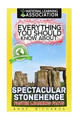 Everything You Should Know About Spectacular Stonehenge-..