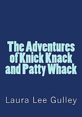 The Adventures Of Knick Knack And Patty Whack-..