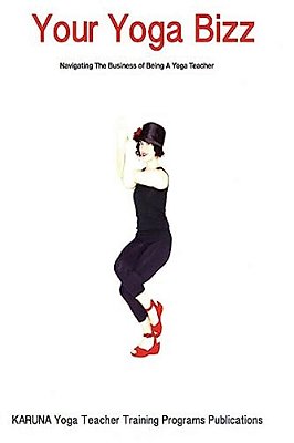 Your Yoga Bizz: Navigating The Business Of Yoga-..