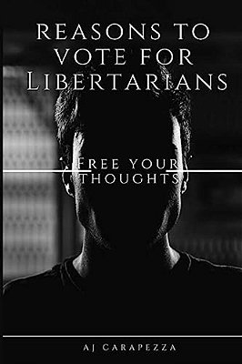 Reasons To Vote For Libertarians-..