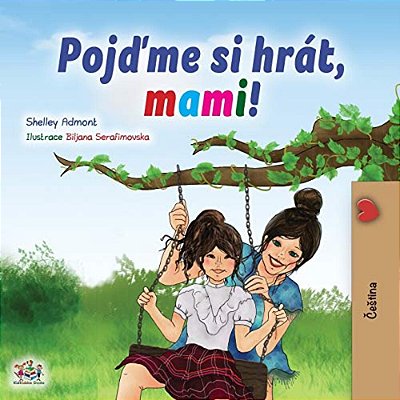 Let's Play, Mom! (Czech Children's Book)-..