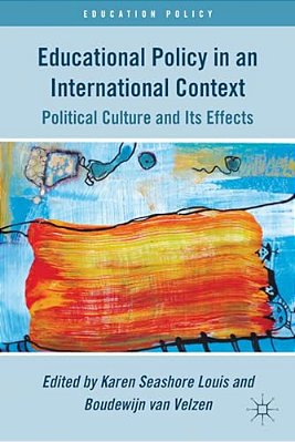 Educational Policy In An International Context: Political Culture And Its Effects-..