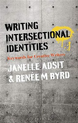 Writing Intersectional Identities: Keywords For Creative Writers-..