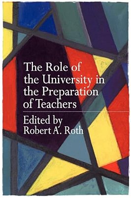 The Role Of The University In The Preparation Of Teachers-..
