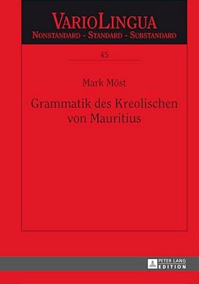 Grammatik Des Kreolischen Von Mauritius-..