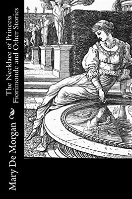 The Necklace Of Princess Fiorimonde And Other Stories-..