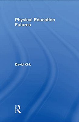 Physical Education Futures-..