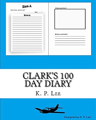 Clark's 100 Day Diary-..