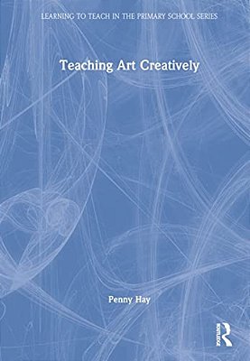 Teaching Art Creatively-..