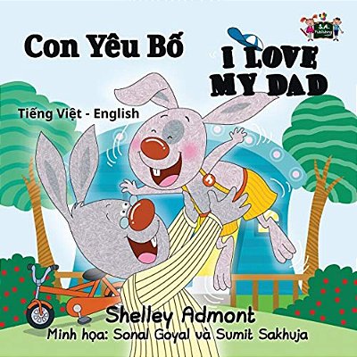 I Love My Dad: Vietnamese English Bilingual Edition-..
