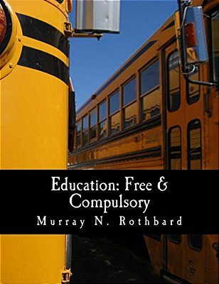 Education: Free & Compulsory (Large Print Edition)-..