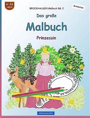 Brockhausen Malbuch Bd. 2 - Das Große Malbuch: Prinzessin-..