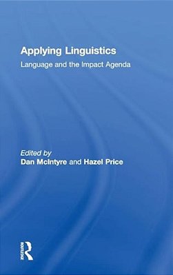 Applying Linguistics: Language And The Impact Agenda-..