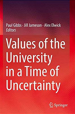 Values Of The University In A Time Of Uncertainty-..