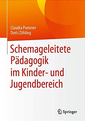 Schemageleitete Pädagogik Im Kinder- Und Jugendbereich-..