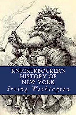 Knickerbocker's History Of New York-..